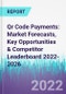 Qr Code Payments: Market Forecasts, Key Opportunities & Competitor Leaderboard 2022-2026 - Product Thumbnail Image