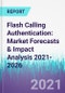 Flash Calling Authentication: Market Forecasts & Impact Analysis 2021-2026 - Product Thumbnail Image