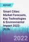 Smart Cities: Market Forecasts, Key Technologies & Environmental Impact 2022-2026 - Product Thumbnail Image