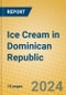 Ice Cream in Dominican Republic - Product Thumbnail Image