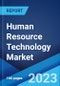Human Resource Technology Market: Global Industry Trends, Share, Size, Growth, Opportunity and Forecast 2023-2028 - Product Thumbnail Image