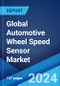 Global Automotive Wheel Speed Sensor Market Report by Sensor Type, Vehicle Type, and Region 2024-2032 - Product Image