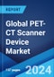 Global PET-CT Scanner Device Market Report by Type, Slice Count, Isotope and Detector Type, Service Provider, Application, and Region 2024-2032 - Product Thumbnail Image