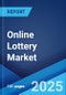 Online Lottery Market: Global Industry Trends, Share, Size, Growth, Opportunity and Forecast 2023-2028 - Product Thumbnail Image