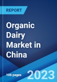 Organic Dairy Market in China: Industry Trends, Share, Size, Growth, Opportunity and Forecast 2023-2028- Product Image