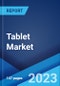 Tablet Market by Product, Operating System, Screen Size, End User, Distribution Channel, and Region 2023-2028 - Product Image