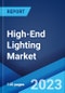 High-End Lighting Market: Global Industry Trends, Share, Size, Growth, Opportunity and Forecast 2023-2028 - Product Thumbnail Image