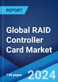Global RAID Controller Card Market Report by Product, Type, Enterprise Size, End User, and Region 2024-2032- Product Image