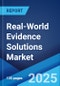 Real-World Evidence Solutions Market Report by Component, Therapeutic Area, End User, and Region 2025-2033 - Product Image