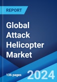 Global Attack Helicopter Market by Product Type, End Use, and Region 2024-2032- Product Image