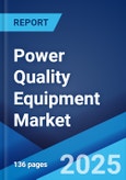 Power Quality Equipment Market: Global Industry Trends, Share, Size, Growth, Opportunity and Forecast 2023-2028- Product Image