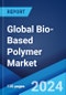 Global Bio-Based Polymer Market Report by Type, Application, and Region 2024-2032 - Product Image