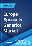 Europe Specialty Generics Market Report by Route of Administration, Indication, Distributional Channel, and Region 2024-2032- Product Image