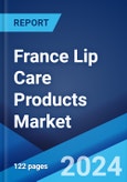 France Lip Care Products Market Report by Category, Product Type, Distribution Channel and Region 2024-2032- Product Image