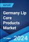 Germany Lip Care Products Market Report by Category, Product Type, Distribution Channel, and Region 2024-2032 - Product Thumbnail Image