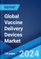 Global Vaccine Delivery Devices Market Report by Device, Route of Administration, End User, and Region 2024-2032 - Product Image