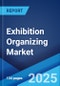 Exhibition Organizing Market by Area (5000-20000 Sqm, 20000-100000 Sqm, More Than 100000 Sqm), Application (Commercial Exhibitions, Art Exhibitions, Academic Exhibitions, and Others), and Region 2024-2032 - Product Thumbnail Image