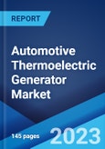 Automotive Thermoelectric Generator Market by Component, Material (Magnesium Silicide, Bismuth Telluride, Lead Telluride, Skutterudite), Vehicle Type, Application, and Region 2023-2028- Product Image