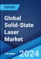 Global Solid-State Laser Market by Type, Application, and Region 2024-2032 - Product Image