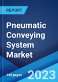 Pneumatic Conveying System Market: Global Industry Trends, Share, Size, Growth, Opportunity and Forecast 2023-2028- Product Image
