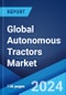 Global Autonomous Tractors Market Report by Component, Power Output, Crop Type, Application, and Region 2024-2032 - Product Thumbnail Image