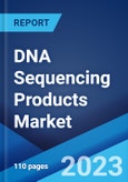 DNA Sequencing Products Market: Global Industry Trends, Share, Size, Growth, Opportunity and Forecast 2023-2028- Product Image