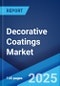 Decorative Coatings Market: Global Industry Trends, Share, Size, Growth, Opportunity and Forecast 2023-2028 - Product Thumbnail Image