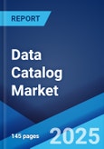 Data Catalog Market Report by Component, Deployment Mode, Organization Size, Data Consumer, End Use Industry, and Region 2025-2033- Product Image