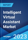 Intelligent Virtual Assistant Market: Global Industry Trends, Share, Size, Growth, Opportunity and Forecast 2023-2028- Product Image