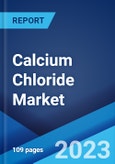 Calcium Chloride Market: Global Industry Trends, Share, Size, Growth, Opportunity and Forecast 2023-2028- Product Image