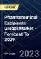 Pharmaceutical Excipients Global Market - Forecast To 2029 - Product Image