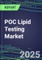 2023 POC Lipid Testing Market: 2022 Supplier Shares and Strategies, 2022-2027 Volume and Sales Segment Forecasts for Physician Offices, Emergency Rooms, Ambulatory Care Centers - Technology Trends, Instrumentation Review, Opportunities for Suppliers - Product Thumbnail Image