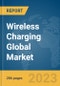 Wireless Charging Global Market Opportunities And Strategies To 2031 - Product Thumbnail Image