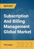 Subscription And Billing Management Global Market Opportunities And Strategies To 2031- Product Image