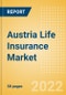 Austria Life Insurance Market Size, Trends, Distribution Channel, Competitive Landscape and Forecast, 2021-2026 - Product Thumbnail Image