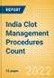India Clot Management Procedures Count by Segments (Inferior Vena Cava Filters (IVCF) Procedures and Thrombectomy Procedures) and Forecast, 2015-2030 - Product Thumbnail Image