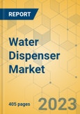 Water Dispenser Market - Global Outlook & Forecast 2023-2028- Product Image