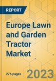 Europe Lawn and Garden Tractor Market - Industry Outlook & Forecast 2022-2027- Product Image