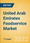 United Arab Emirates (UAE) Foodservice Market Size and Trends by Profit and Cost Sector Channels, Consumers, Locations, Key Players, and Forecast, 2021-2026 - Product Thumbnail Image