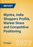 Myntra, India (Clothing and Footwear) Shoppers Profile, Market Share and Competitive Positioning- Product Image