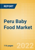 Peru Baby Food Market Size by Categories, Distribution Channel, Market Share and Forecast, 2022-2027- Product Image
