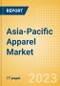 Asia-Pacific (APAC) Apparel Market Overview and Trend Analysis by Category (Womenswear, Menswear, Childrenswear, Footwear and Accessories), Brand Shares and Forecasts, 2021-2026 - Product Image