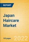 Japan Haircare Market Size and Trend Analysis by Categories and Segment, Distribution Channel, Packaging Formats, Market Share, Demographics and Forecast, 2021-2026- Product Image