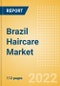 Brazil Haircare Market Size and Trend Analysis by Categories and Segment, Distribution Channel, Packaging Formats, Market Share, Demographics and Forecast, 2021-2026 - Product Image