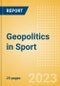Geopolitics in Sport - Thematic Intelligence - Product Image