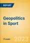 Geopolitics in Sport - Thematic Intelligence - Product Thumbnail Image