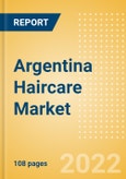 Argentina Haircare Market Size and Trend Analysis by Categories and Segment, Distribution Channel, Packaging Formats, Market Share, Demographics and Forecast, 2021-2026- Product Image
