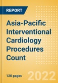 Asia-Pacific Interventional Cardiology Procedures Count by Segments (Angiography Procedures, PTCA Balloon Catheter Procedures and Others) and Forecast, 2015-2030- Product Image