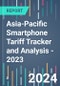 Asia-Pacific Smartphone Tariff Tracker and Analysis - 2023 - Product Image