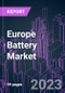 Europe Battery Market 2022-2032 by Product, Technology, Application, and Country: Trend Forecast and Growth Opportunity - Product Image